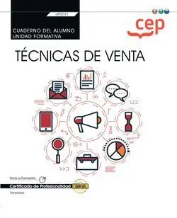 CUADERNO DEL ALUMNO. TÉCNICAS DE VENTA (TRANSVERSAL: UF0031). CERTIFICADOS DE PR Handgefertigt