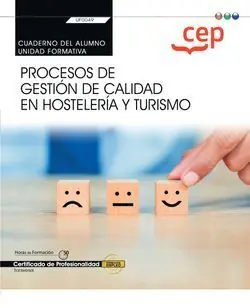 CUADERNO DEL ALUMNO. PROCESOS DE GESTIÓN DE CALIDAD EN HOSTELERÍA Y TURISMO (TRA Solange Der Vorrat Reicht