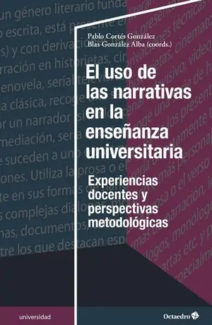 EL USO DE LAS NARRATIVAS EN LA ENSEÑANZA UNIVERSITARIA. EXPERIENCIAS DOCENTES Y PERSPECTIVAS METODOLÓGICAS Garantierte Lieferung