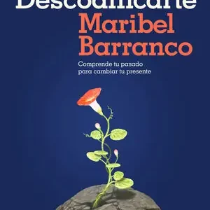 Highlight DESCODIFICARTE. COMPRENDE TU PASADO PARA CAMBIAR TU PRESENTE