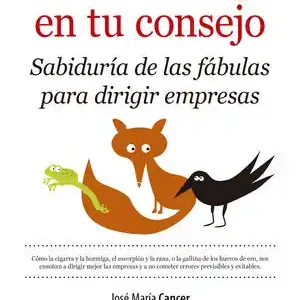 SIENTA A ESOPO EN TU CONSEJO. SABIDURÍA DE LAS FÁBULAS PARA DIRIGIR EMPRESAS Original