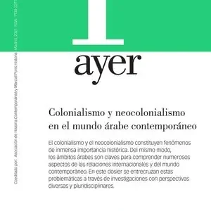 COLONIALISMO Y NEOCOLONIALISMO EN EL MUNDO ÁRABE CONTEMPORÁNEO. AYER 124 Top-Angebot