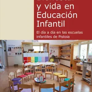 Finale Aktion BIENESTAR Y VIDA EN EDUCACIÓN INFANTIL. EL DÍA A DÍA EN LAS ESCUELAS INFANTILES DE PISTOIA