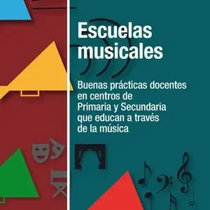 ESCUELAS MUSICALES. BUENAS PRÁCTICAS DOCENTES EN CENTROS DE PRIMARIA Y SECUNDARIA QUE EDUCAN A TRAVÉ Heute Kaufen