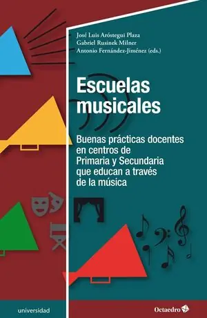 ESCUELAS MUSICALES. BUENAS PRÁCTICAS DOCENTES EN CENTROS DE PRIMARIA Y SECUNDARIA QUE EDUCAN A TRAVÉ Heute Kaufen