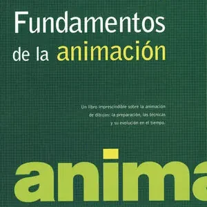 Solange Der Vorrat Reicht FUNDAMENTOS DE LA ANIMACION