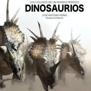 Solange Der Vorrat Reicht DINOSAURIOS. LOS COLOSOS DE UN MUNDO PERDIDO