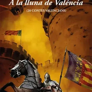 Gratis Versand A LA LLUNA DE VALÉNCIA. 20 CONTES VALENCIANS
