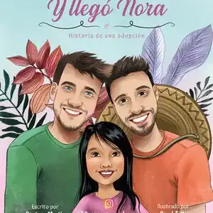 Y LLEGÓ NORA. HISTORIA DE UNA ADOPCIÓN Sofort Bestellen