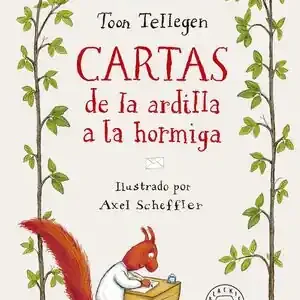 CARTAS DE LA ARDILLA A LA HORMIGA Gleich Bestellen