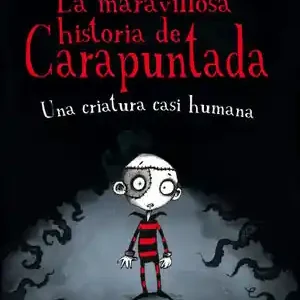 Angebot LA MARAVILLOSA HISTORIA DE CARAPUNTADA 1 - UNA CRIATURA CASI HUMANA