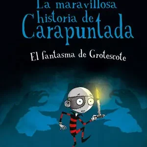 Echt LA MARAVILLOSA HISTORIA DE CARAPUNTADA 3 - EL FANTASMA DE GROTESCOTE
