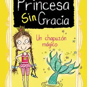 UN CHAPUZÓN MÁGICO (PRINCESA SIN GRACIA 3) Aktuell
