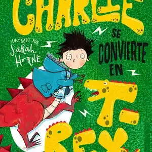 Angebot CHARLIE SE CONVIERTE EN T-REX