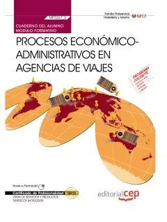 CUADERNO DEL ALUMNO PROCESOS ECONÓMICO-ADMINISTRATIVOS EN AGENCIAS DE VIAJES (MF Heißes Angebot