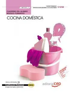 CUADERNO DEL ALUMNO COCINA DOMÉSTICA  (MF1331_1). CERTIFICADOS DE PROFESIONALIDA Zertifiziert