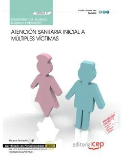 CUADERNO DEL ALUMNO ATENCIÓN SANITARIA INICIAL A MÚLTIPLES VÍCTIMAS (MF0361_2). Letzte Chance