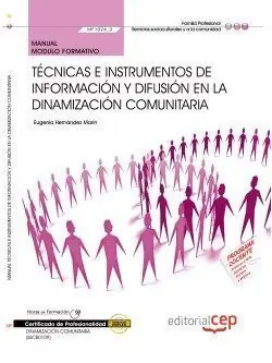 Geld-Zurück-Garantie MANUAL. TÉCNICAS E INSTRUMENTOS DE INFORMACIÓN Y DIFUSIÓN EN LA DINAMIZACIÓN COM