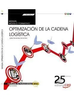 Garantierte Lieferung MANUAL. OPTIMIZACIÓN DE LA CADENA LOGÍSTICA (TRANSVERSAL: MF1005_3). CERTIFICADO