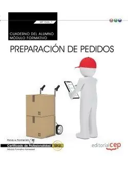 CUADERNO DEL ALUMNO. PREPARACIÓN DE PEDIDOS (TRANSVERSAL: MF1326_1). CERTIFICADO Letzte Chance