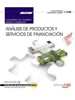 Schnäppchen CUADERNO DEL ALUMNO. ANÁLISIS DE PRODUCTOS Y SERVICIOS DE FINANCIACIÓN (UF0337).