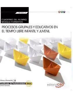 CUADERNO DEL ALUMNO. PROCESOS GRUPALES Y EDUCATIVOS EN EL TIEMPO LIBRE INFANTIL Versand Am Gleichen Tag