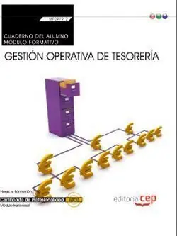 Aktuell CUADERNO DEL ALUMNO. GESTIÓN OPERATIVA DE TESORERÍA (MF0979_2: TRANSVERSAL). CER
