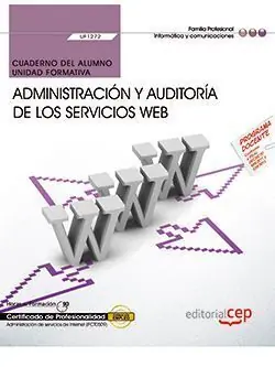 Beliebt CUADERNO DEL ALUMNO. ADMINISTRACIÓN Y AUDITORÍA DE LOS SERVICIOS WEB (UF1272). C