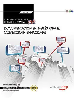 CUADERNO DEL ALUMNO. DOCUMENTACIÓN EN INGLÉS PARA EL COMERCIO INTERNACIONAL (TRA Must-Have