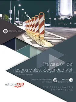 Exklusiv PREVENCIÓN DE RIESGOS VIALES. SEGURIDAD VIAL (TMVI041PO). ESPECIALIDADES FORMATI