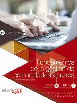 Ausverkauf FUNDAMENTOS DE LA GESTIÓN DE COMUNIDADES VIRTUALES (COMM043PO). ESPECIALIDADES F