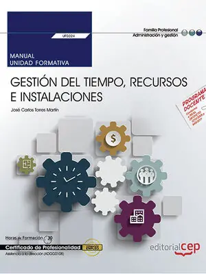 Super-Preis MANUAL. GESTIÓN DEL TIEMPO, RECURSOS E INSTALACIONES (UF0324). CERTIFICADOS DE P