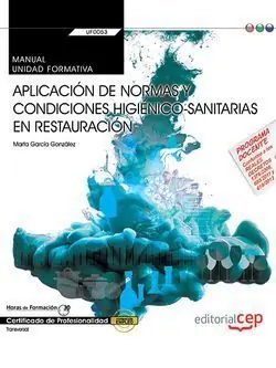 Billig MANUAL. APLICACIÓN DE NORMAS Y CONDICIONES HIGIÉNICO-SANITARIAS EN RESTAURACIÓN