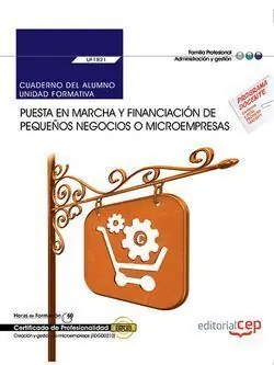 CUADERNO DEL ALUMNO. PUESTA EN MARCHA Y FINANCIACIÓN DE PEQUEÑOS NEGOCIOS O MICR Bestseller