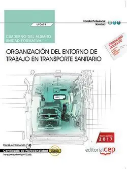 CUADERNO DEL ALUMNO. ORGANIZACIÓN DEL ENTORNO DE TRABAJO EN TRANSPORTE SANITARIO Letzte Chance