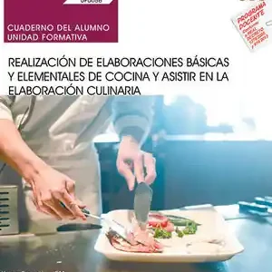 CUADERNO DEL ALUMNO. REALIZACIÓN DE ELABORACIONES BÁSICAS Y ELEMENTALES DE COCIN Neu Im Sortiment