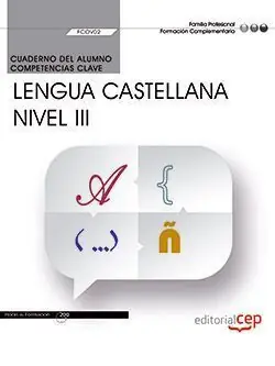 Top-Angebot CUADERNO DEL ALUMNO. COMPETENCIA CLAVE. COMUNICACIÓN EN LENGUA CASTELLANA. NIVEL