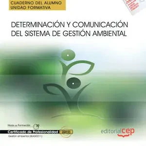 CUADERNO DEL ALUMNO. DETERMINACIÓN Y COMUNICACIÓN DEL SISTEMA DE GESTIÓN AMBIENT Geld-Zurück-Garantie