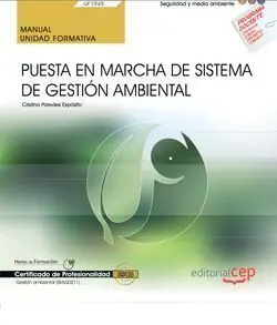 Großhandel MANUAL. PUESTA EN MARCHA DE SISTEMA DE GESTIÓN AMBIENTAL (UF1945). CERTIFICADOS