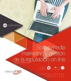 Solange Der Vorrat Reicht SOCIAL MEDIA MARKETING Y GESTIÓN DE LA REPUTACIÓN ON LINE (COMM091PO). ESPECIALI