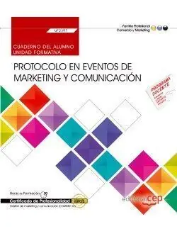 Saisonangebot CUADERNO DEL ALUMNO. PROTOCOLO EN EVENTOS DE MARKETING Y COMUNICACIÓN (UF2397).