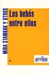 Exklusiv LOS BEBÉS ENTRE ELLOS