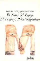 EL NIÑO DEL ESPEJO-EL TRABAJO PSICOTERAPÉUTICO Original