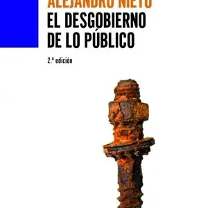 EL DESGOBIERNO DE LO PÚBLICO Ab Werk