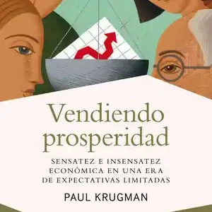 VENDIENDO PROSPERIDAD. SENSATEZ E INSENSATEZ ECONÓMICA EN UNA ERA DE EXPECTATIVAS LIMITADAS Sonderaktion