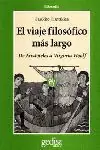 EL VIAJE FILOSÓFICO MÁS LARGO. DE ARISTÓTELES A VIRGINIA WOOLF Beliebt