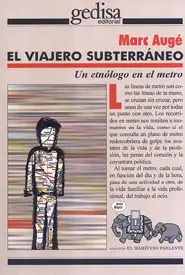 EL VIAJERO SUBTERRANEO Must-Have