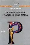 EN UN ORIGEN, LAS PALABRAS ERAN MAGIA Ausverkauf