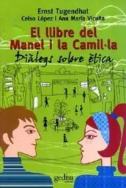 EL LLIBRE DEL MANEL I LA CAMIL·LA. DIÀLEGS SOBRE ÈTICA Aktuell