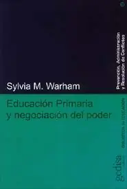 Gleich Bestellen EDUCACIÓN PRIMARIA Y LA NEGOCIACIÓN DEL PODER